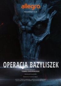 Постер к фильму Польские легенды: Операция «Василиск» смотреть онлайн на киного