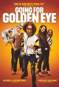Постер к фильму Going for Golden Eye смотреть онлайн на киного