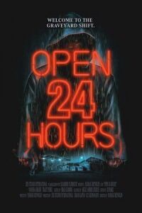 Постер к фильму Открыто 24 часа смотреть онлайн на киного