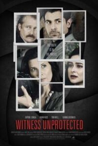 Постер к фильму Witness Unprotected смотреть онлайн на киного