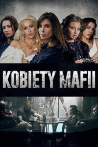Постер к фильму Женщины мафии смотреть онлайн на киного