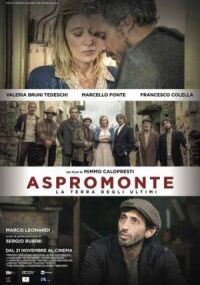 Постер к фильму Aspromonte - La terra degli ultimi смотреть онлайн на киного