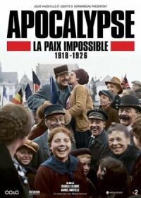 Постер к фильму Апокалипсис: Бесконечная война 1918-1926 смотреть онлайн на киного
