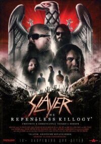 Постер к фильму Slayer: The Repentless Killogy смотреть онлайн на киного