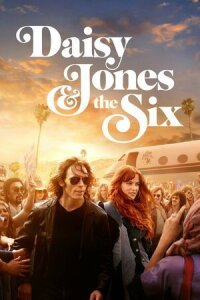 Постер к фильму Дейзи Джонс и The Six смотреть онлайн на киного