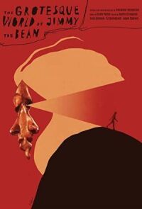 Постер к фильму Гротескный мир Джимми "Бобка" смотреть онлайн на киного