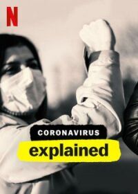 Постер к фильму Коронавирус, объяснение смотреть онлайн на киного