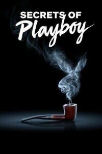 Постер к фильму Секреты Playboy (Секреты Плейбоя) смотреть онлайн на киного