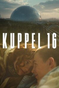 Постер к фильму Купол 16 смотреть онлайн на киного