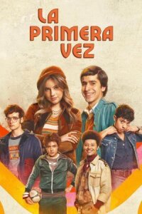 Постер к фильму La primera vez смотреть онлайн на киного
