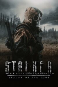 Постер к фильму Сталкер. Тень Чернобыля смотреть онлайн на киного
