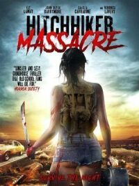 Постер к фильму Hitchhiker Massacre смотреть онлайн на киного
