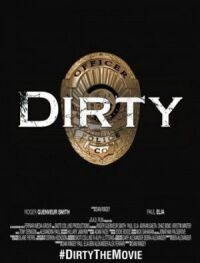 Постер к фильму Dirty смотреть онлайн на киного