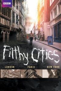 Постер к фильму Filthy Cities смотреть онлайн на киного