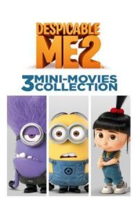 Постер к фильму Despicable Me 2: 3 Mini-Movie Collection смотреть онлайн на киного