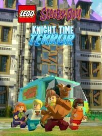Постер к фильму LEGO Скуби-Ду: Время Рыцаря Террора смотреть онлайн на киного