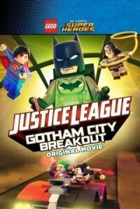 Постер к фильму LEGO супергерои DC: Лига справедливости — Прорыв Готэм-сити смотреть онлайн на киного