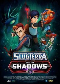 Постер к фильму Slugterra: Into the Shadows смотреть онлайн на киного