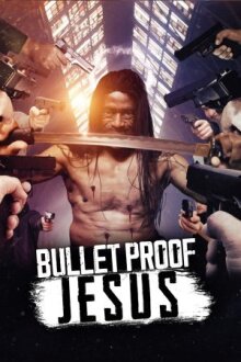Bulletproof Jesus онлайн бесплатно